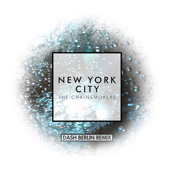 The Chainsmokers - New York City (Dash Berlin Extended Remix)