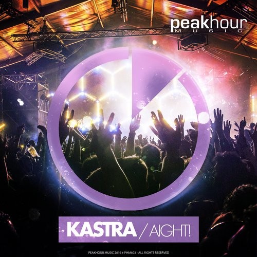 Kastra - Aight! (Original Mix)