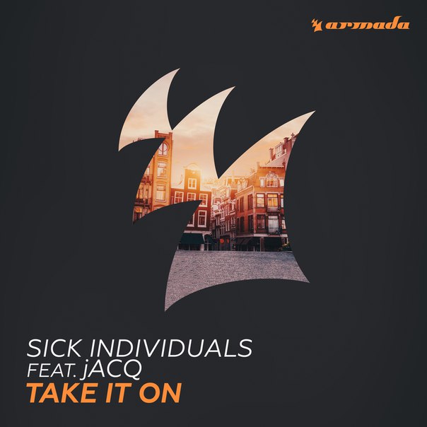 Sick Individuals, jACQ - Take It On (Original Mix)