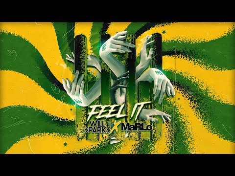 Will Sparks x MaRLo - Feel It